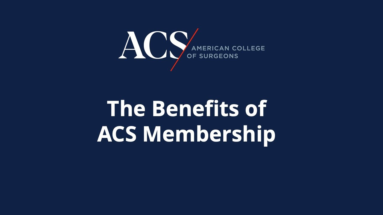 Benefits of ACS Membership (Nov 2021): Drs. Kilgore and Hiranyakas