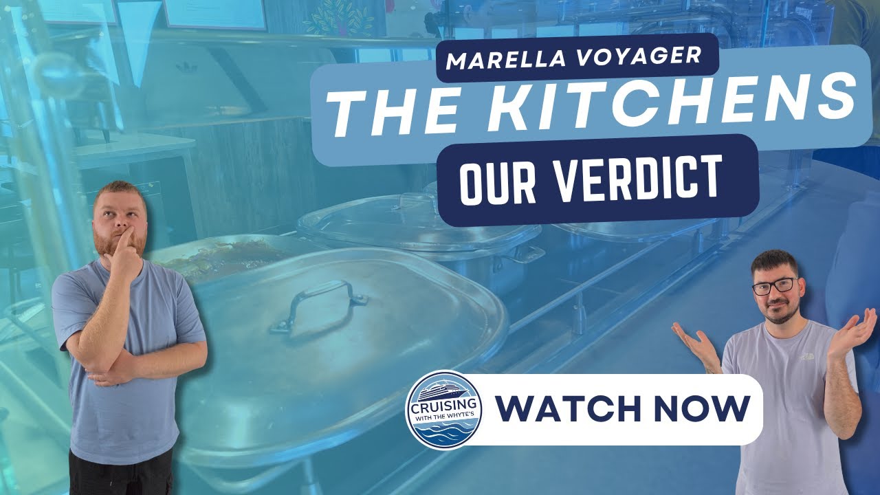Marella Voyager | The Kitchens : Our Verdict