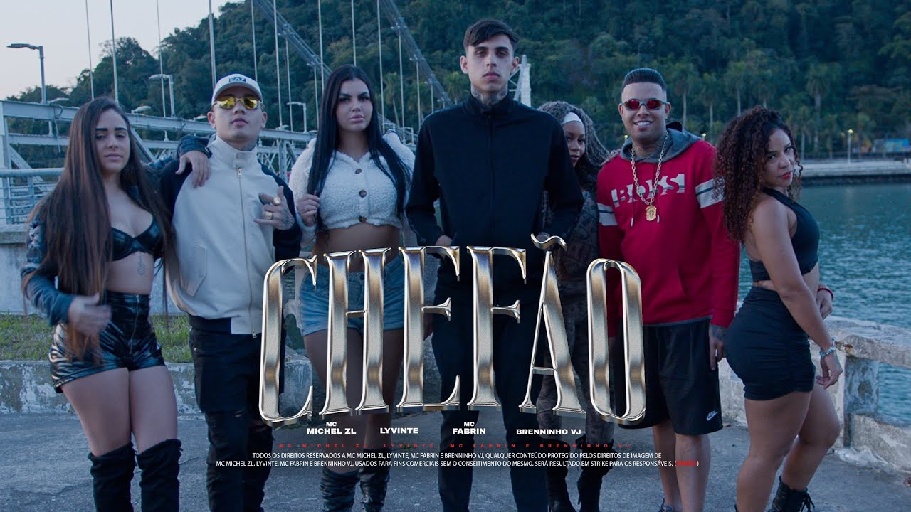 Chef&atilde;o - MC Michel ZL, Lyvinte, MC Fabrin e Brenninho VJ (Prod. Gloto) [Clipe Oficial]