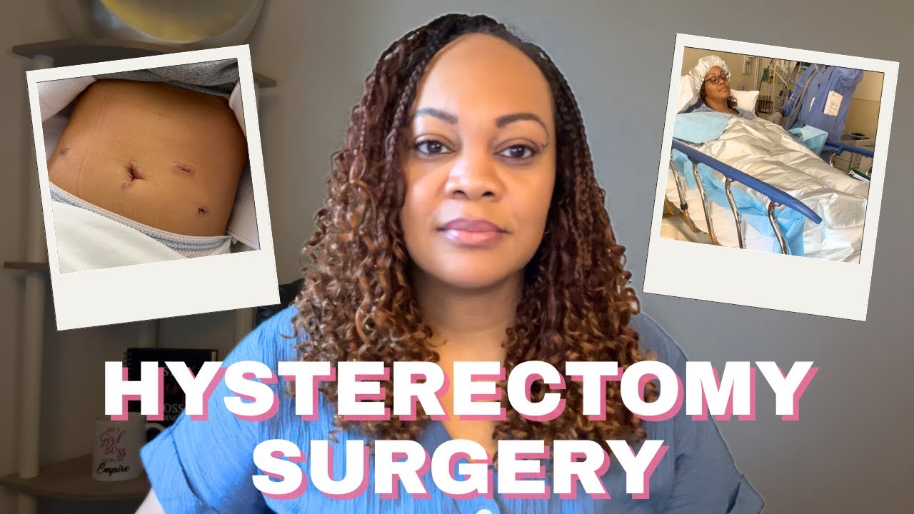 Laparoscopic Hysterectomy Surgery & Recovery Story | Post Op Weeks 1-4