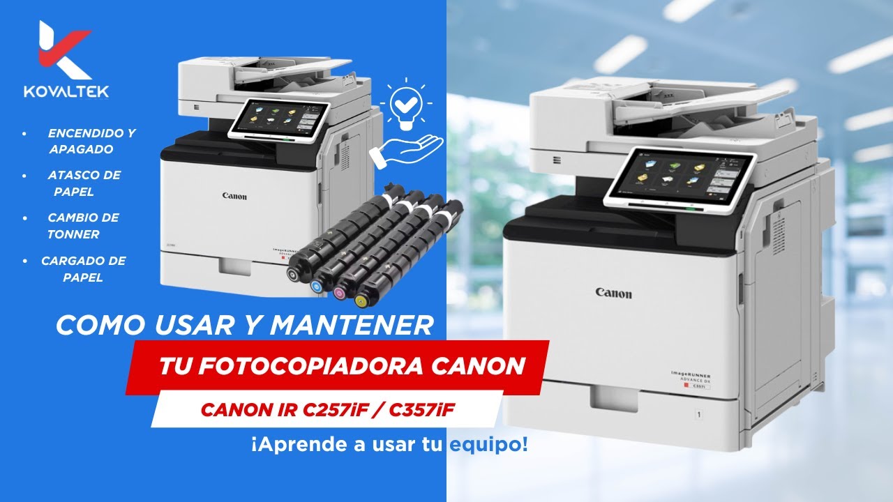 Canon IR C257iF - C357iF | Uso Correcto, Atascos de Papel y Cambio de Tóner Guía práctica de uso