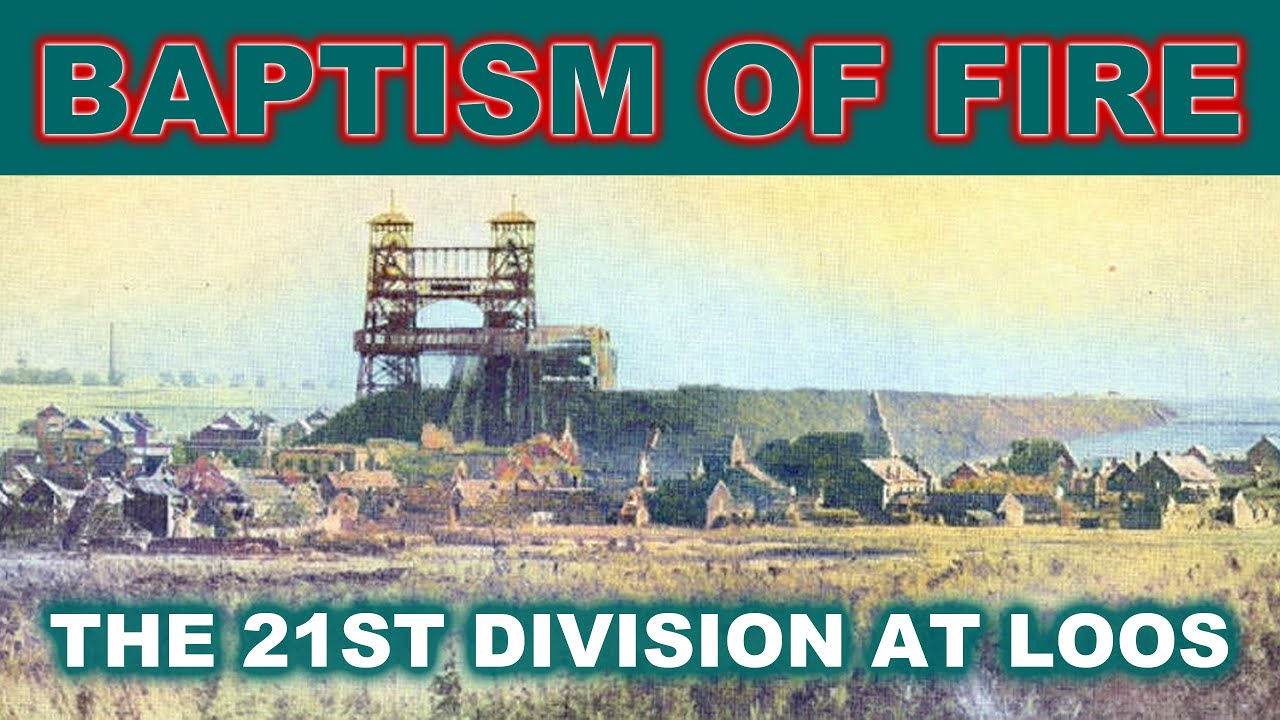 Baptism of Fire: The 21st Division at Loos | Derek Clayton