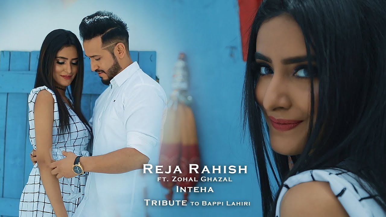 Reja Rahish ft. Zohal Ghazal - Inteha Official Video