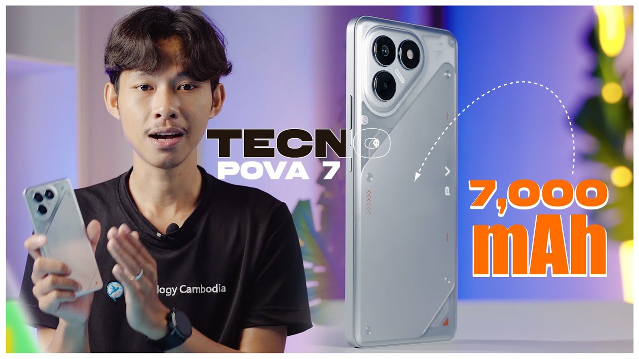 TECNO Pova 7 តម្លៃតែជាង $100 ទេប៉ុន្តែ ដាក់ថ្មមកធំពេកហើយ 7,000mAh