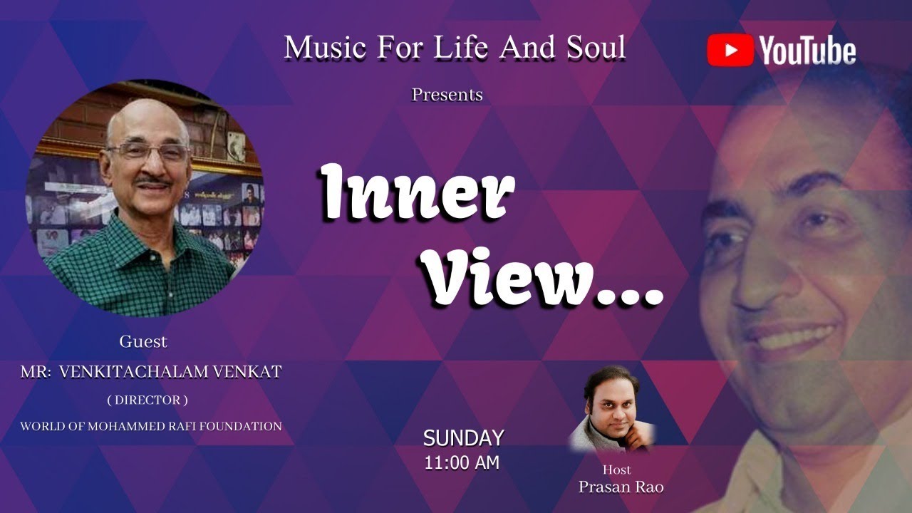 The InnerView With Prasan Rao | Mr. Venkitachalam Venkat | Mohammed Rafi Special