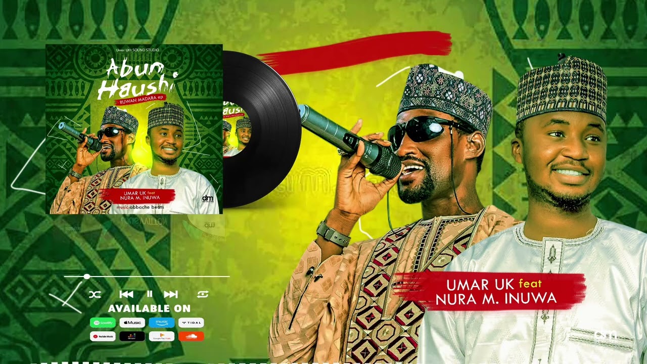 Umar Uk x Nura M Inuwa Abun Haushi Official Audio (Ruwan Madara Ep)