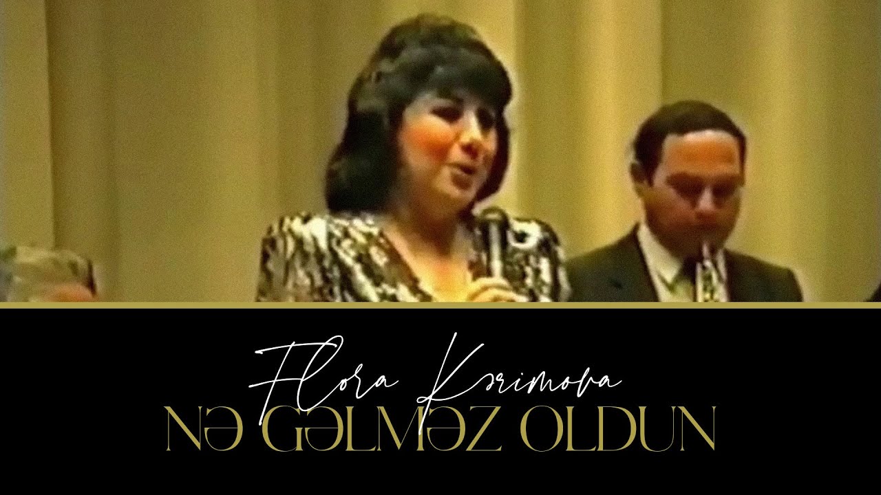 Flora Kərimova — Nə Gəlməz Oldun (Qayıt) Canlı İfa / Dan Ulduzu Ansamblı / 1991 cü il İsveçrə