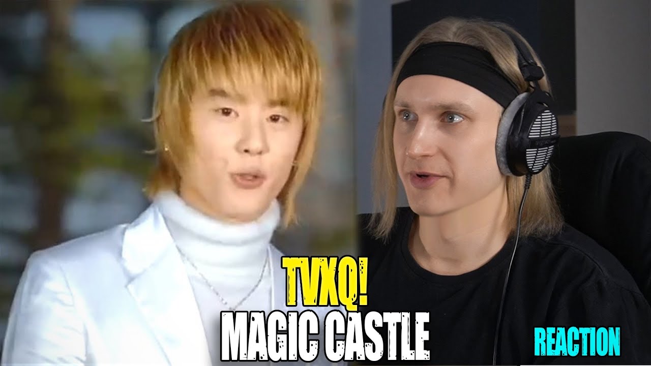 TVXQ!  — Magic Castle | Звукорежиссер слушает | МАРАФОН TVXQ #maksimpeskov #TVXQ