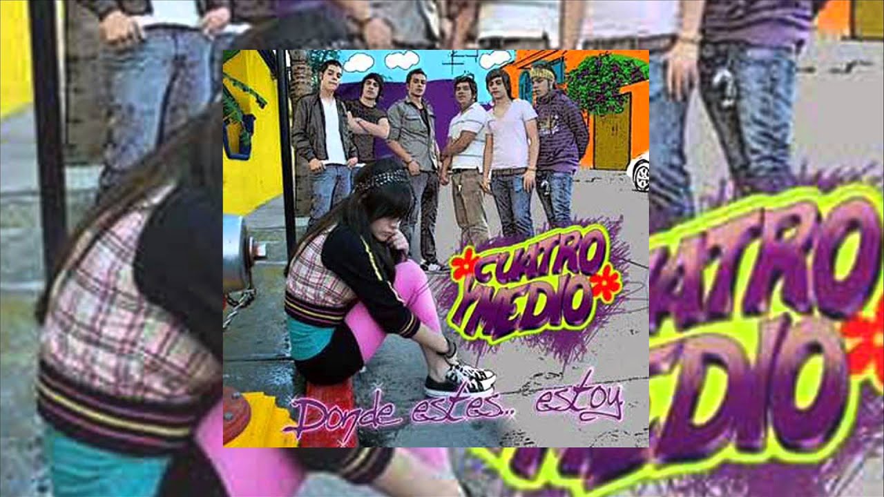 Cuatro Y Medio - Donde Estes Estoy Completo