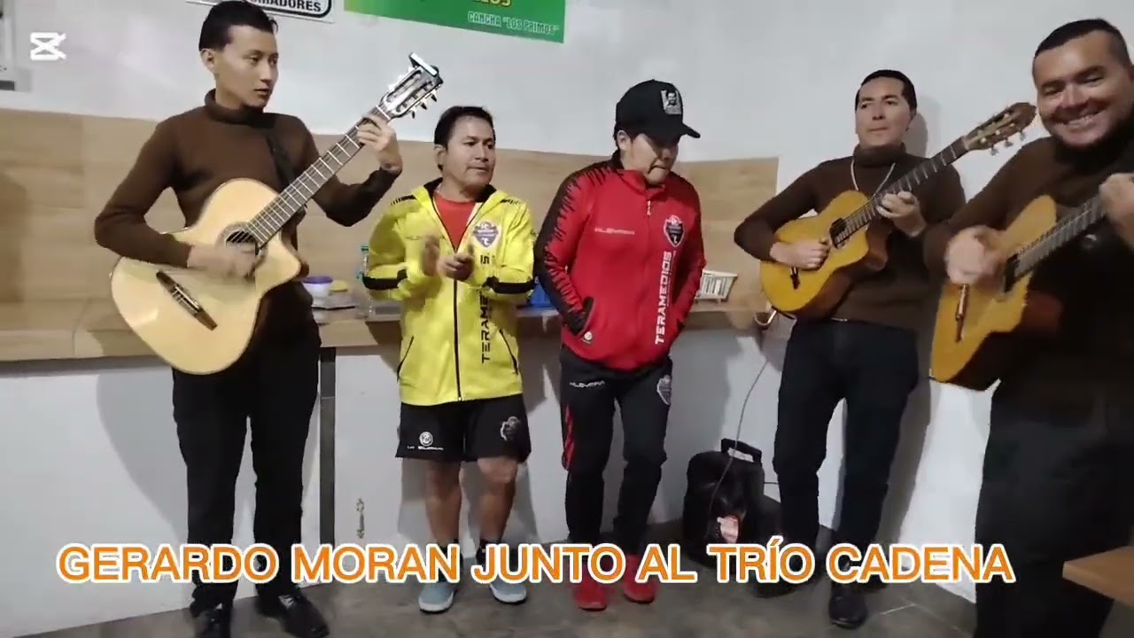 GERARDO MORAN JUNTO AL TRÍO CADENA) AGÜITA DE GUAYUSA  (D. R. A.) 