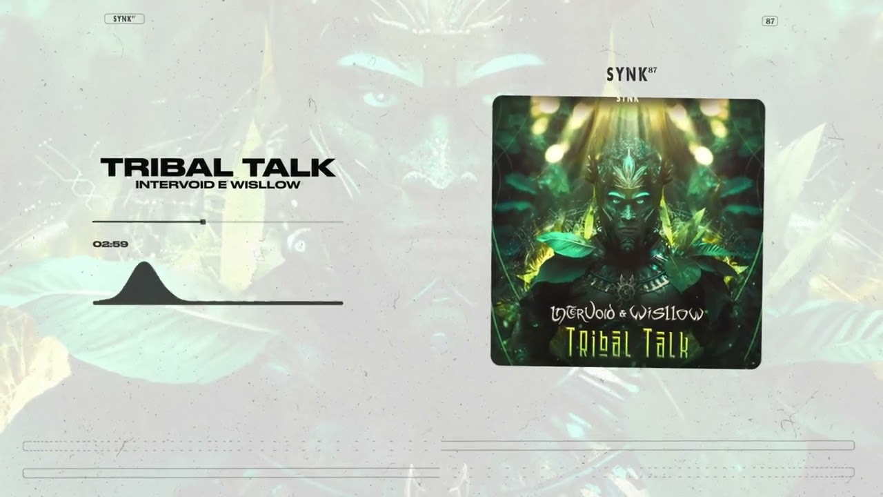 Wisllow & InterVoid - Tribal Talk | SYNK87