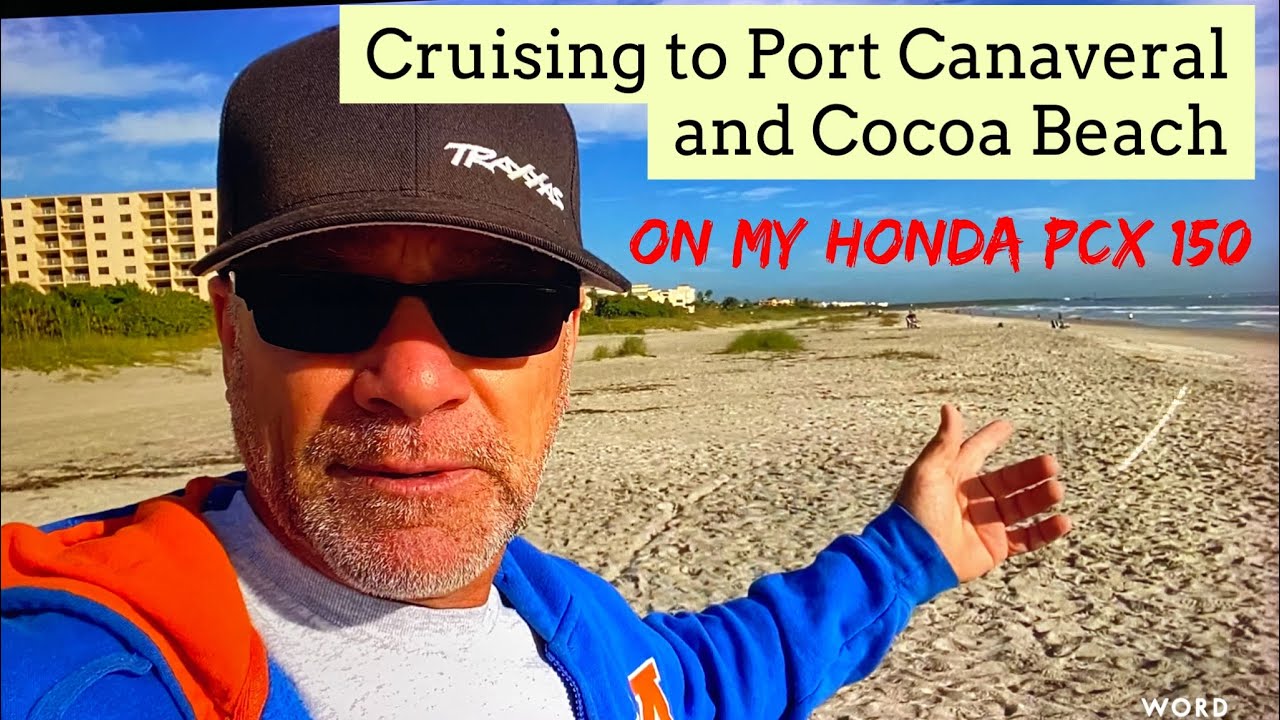 Riding my Honda PCX 150 to Port Canaveral and Cocoa Beach Florida