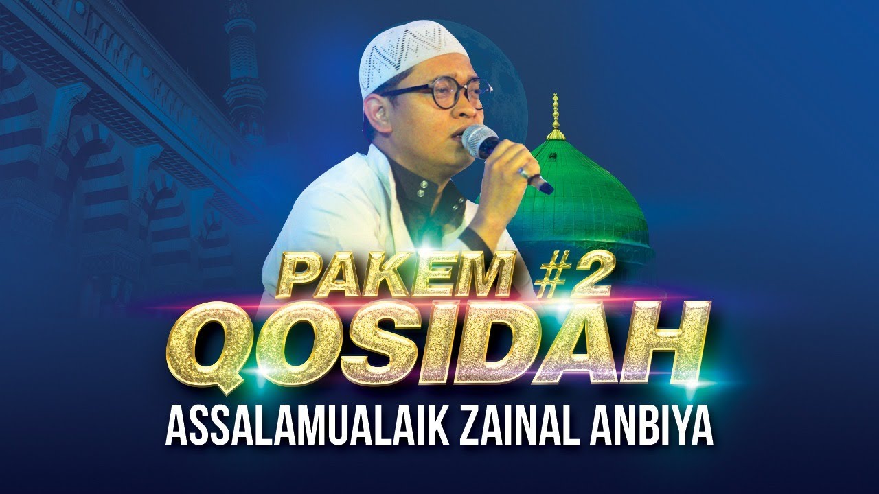 Pakem #2 Qosidah Assalamualaik Zainal Anbiya - Majlis Riyadlul Jannah