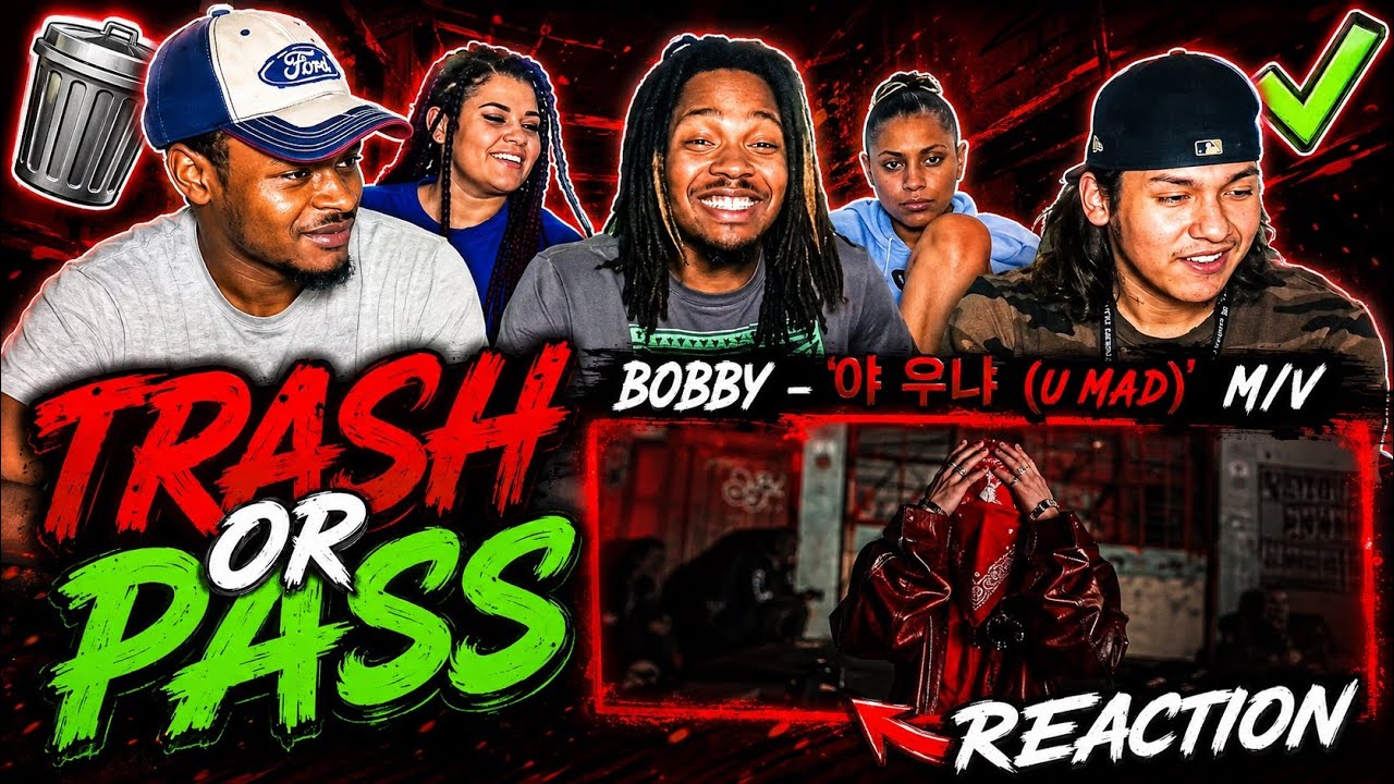 TRASH OR PASS-BOBBY - '야 우냐 (U MAD)' M/V REACTION