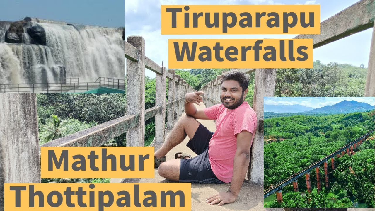Mathur Thotipalam | Mathur Hanging Bridge | Tiruparapu Waterfalls | Places to visit near Nagercoil