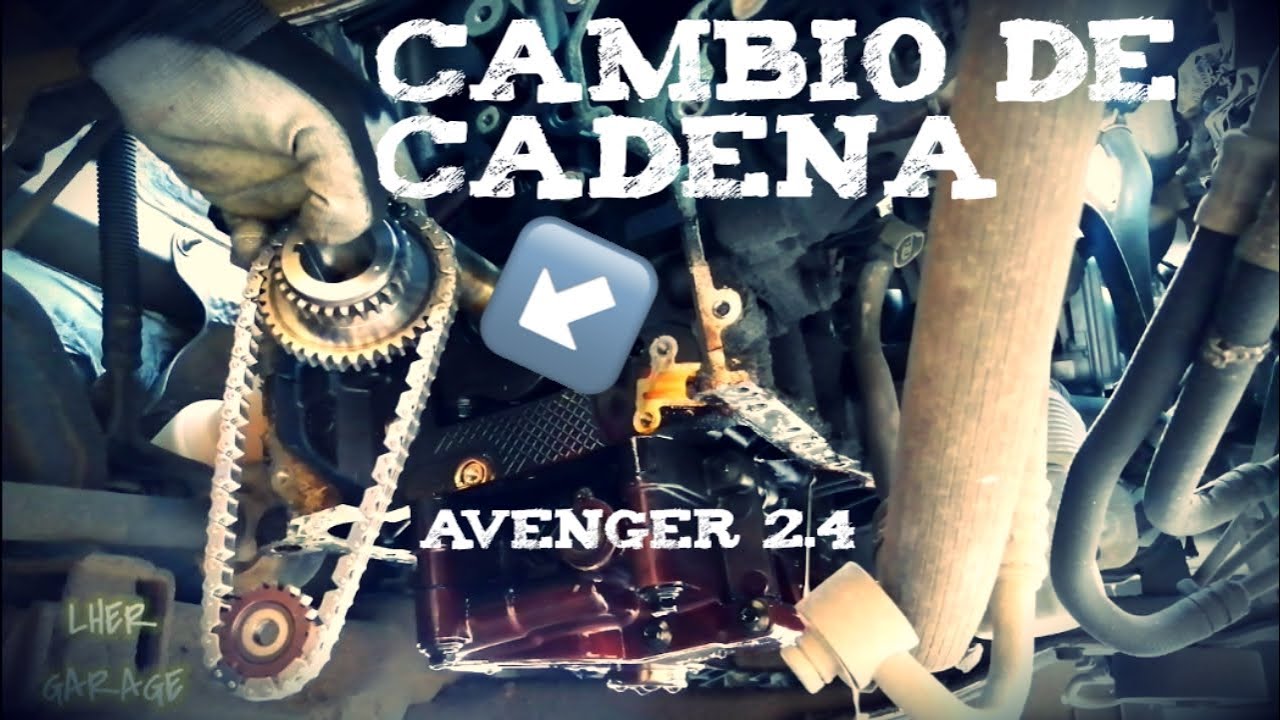PUESTA A TIEMPO Y CAMBIO DE CADENA AVENGER 2.4LTS || LUIS HER