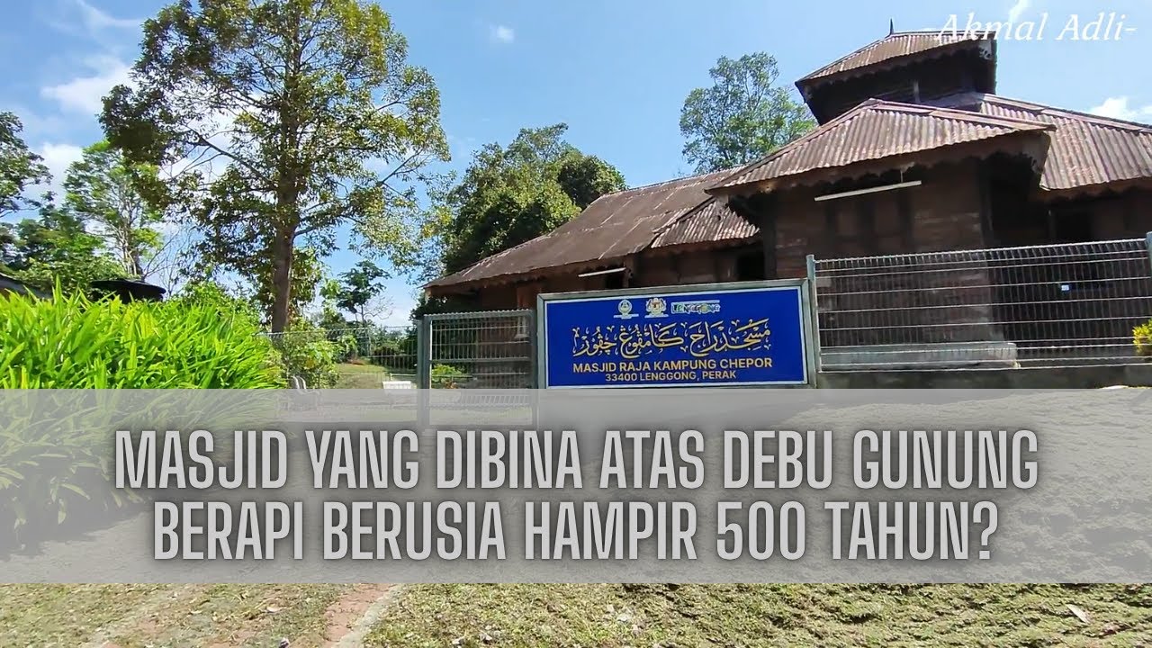Tempat Menarik Di Lenggong | Masjid Raja Kg Chepor Lenggong