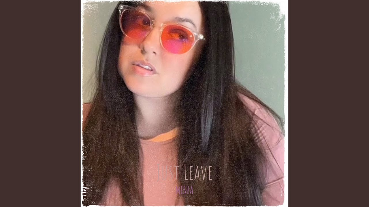Just Leave