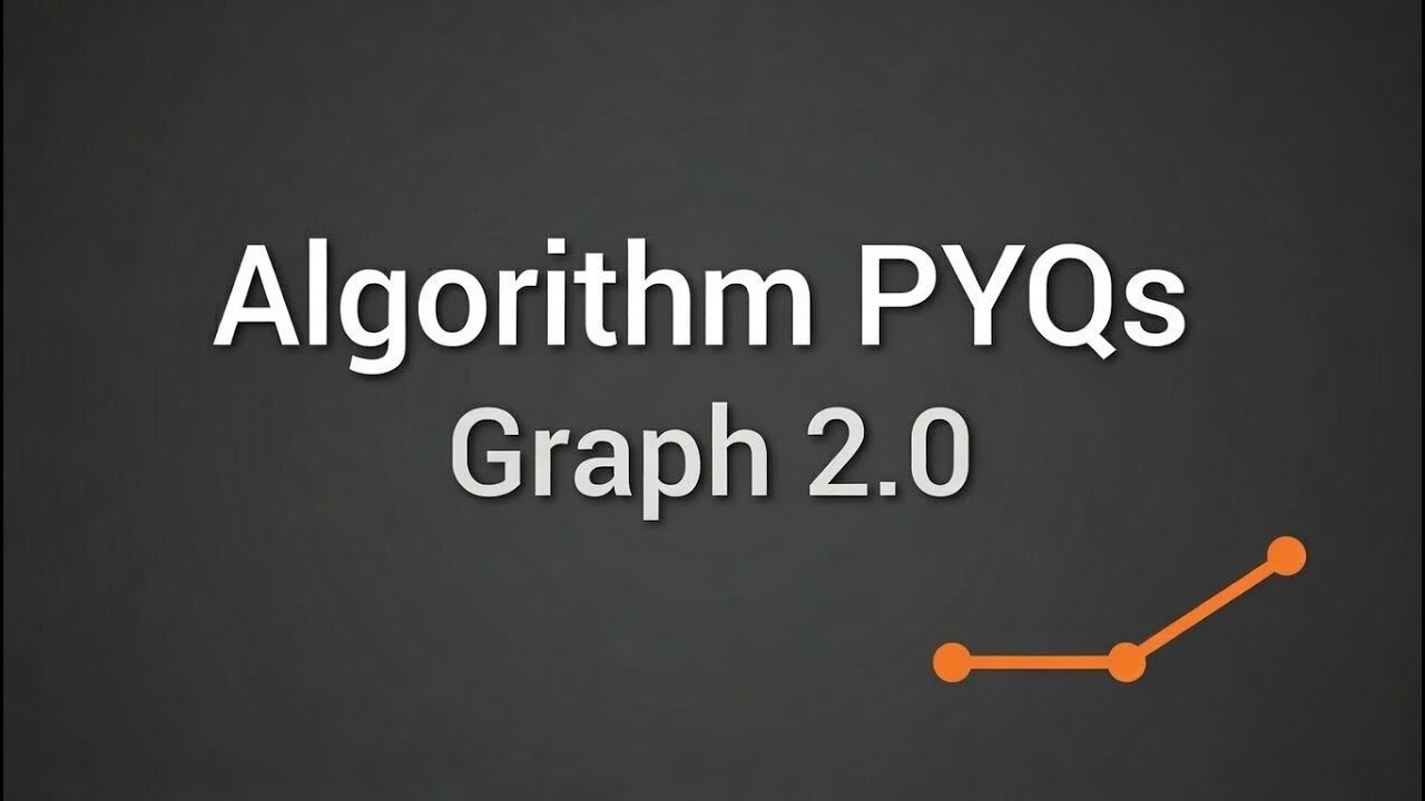 Algorithm PYQs | Graph 2.0