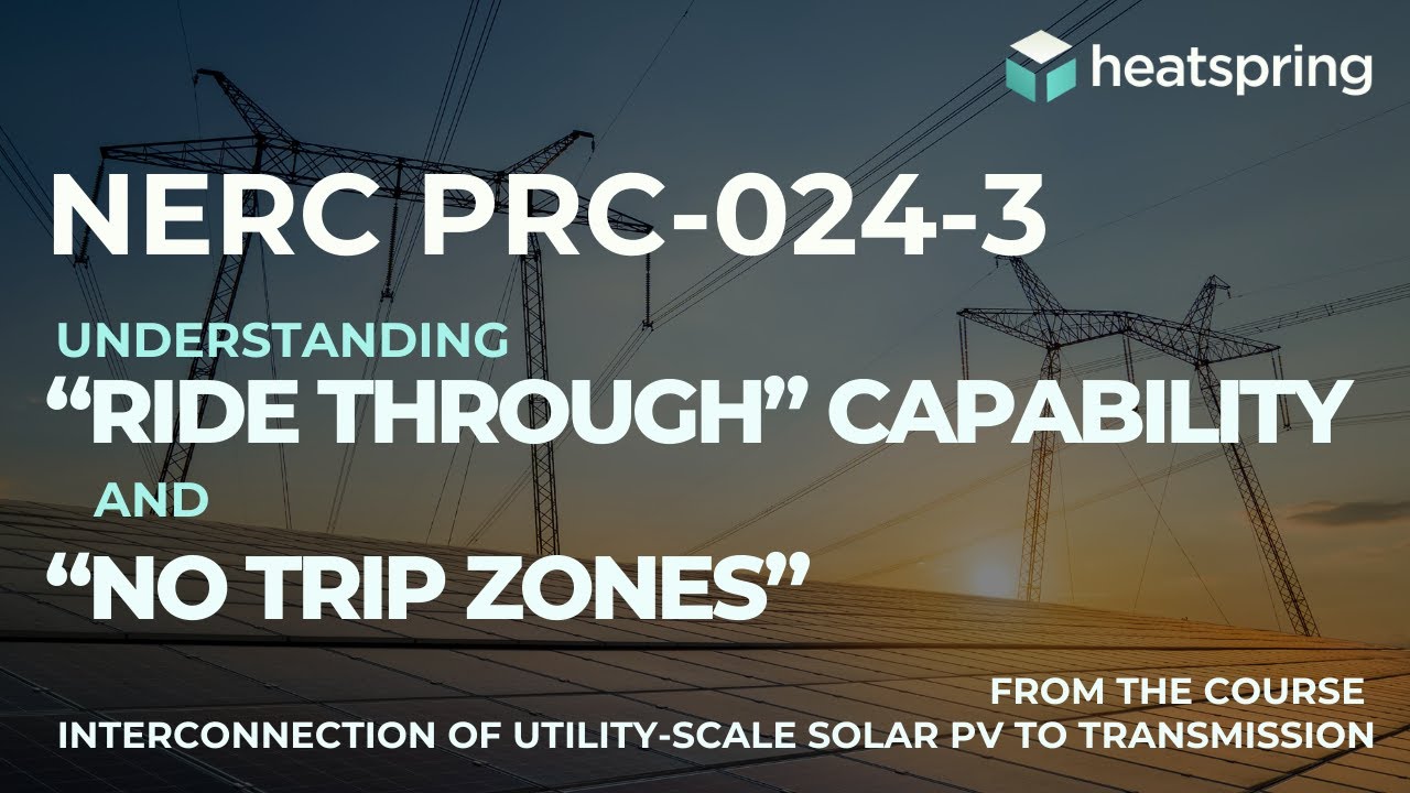 NERC PRC-024-3: Understanding &ldquo;Ride Through&rdquo; Capability and &ldquo;No Trip Zones&rdquo;