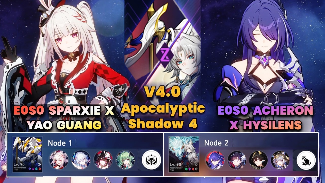 E0S0 Sparxie x Yao Guang & E0S0 Acheron x Hysilens | NEW Apocalyptic Shadow | 3 Stars | HSR | V4.0 |
