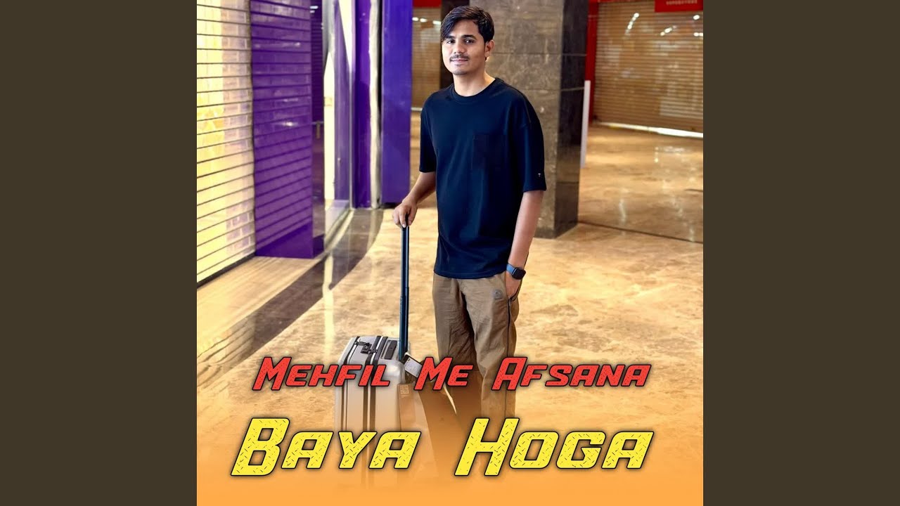 Mehfil Me Afsana Baya Hoga