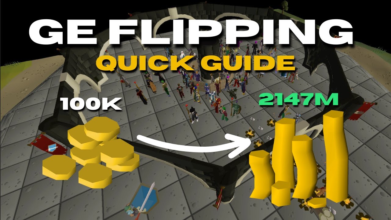 GE Flipping Quick Guide (Updated) | OSRS