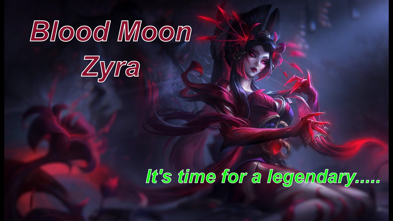 Blood Moon Zyra First Impressions