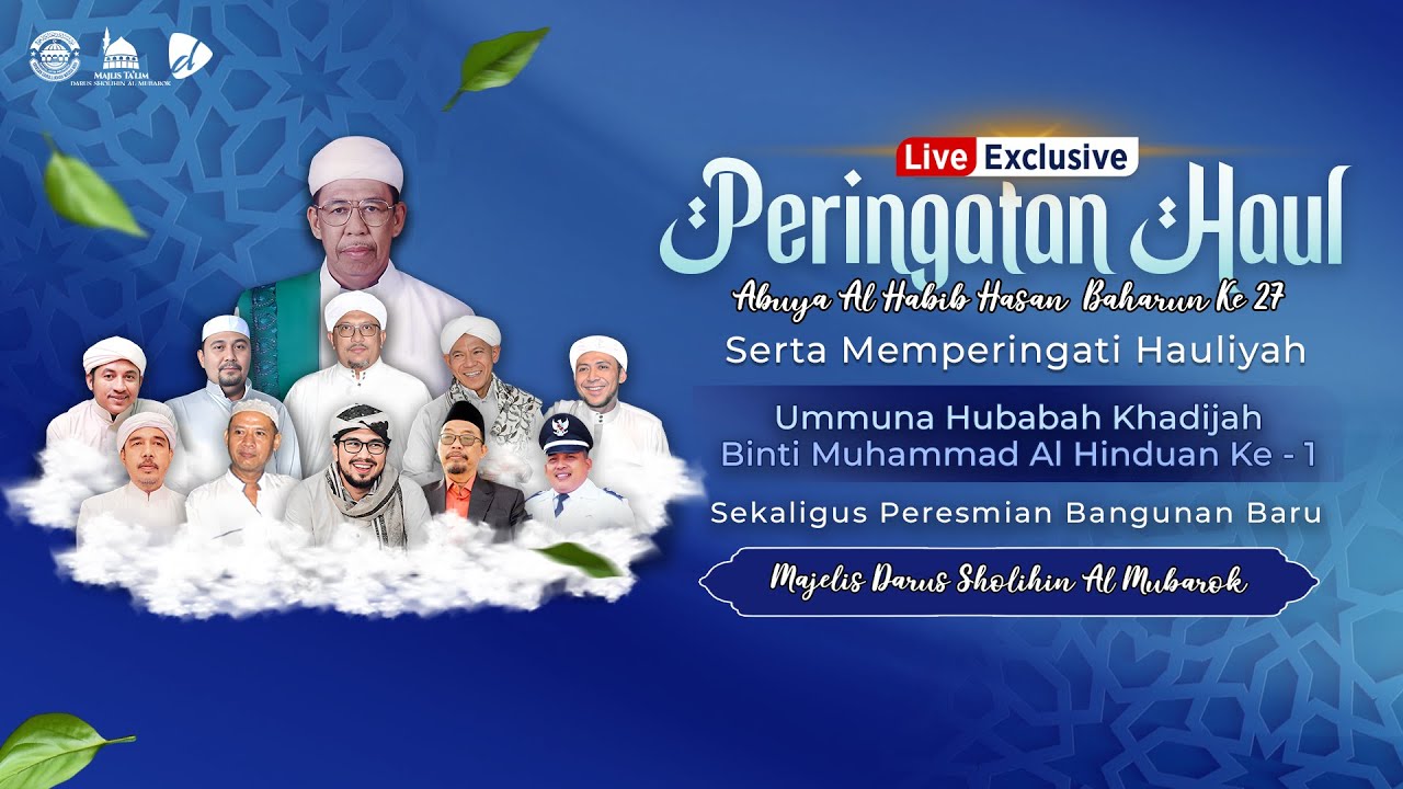 LIVE EXCLUSIVE || PERINGATAN HAUL ABUYA AL HABIB HASAN BAHARUN KE 27 MAJELIS DARUS SHOLIHIN