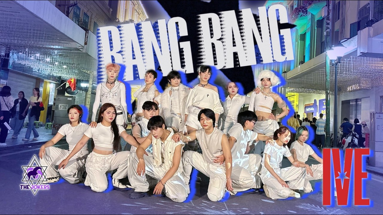 [K-POP IN PUBLIC] IVE (아이브) - 'BANG BANG' | Dance Cover by The JOKERS from Vietnam
