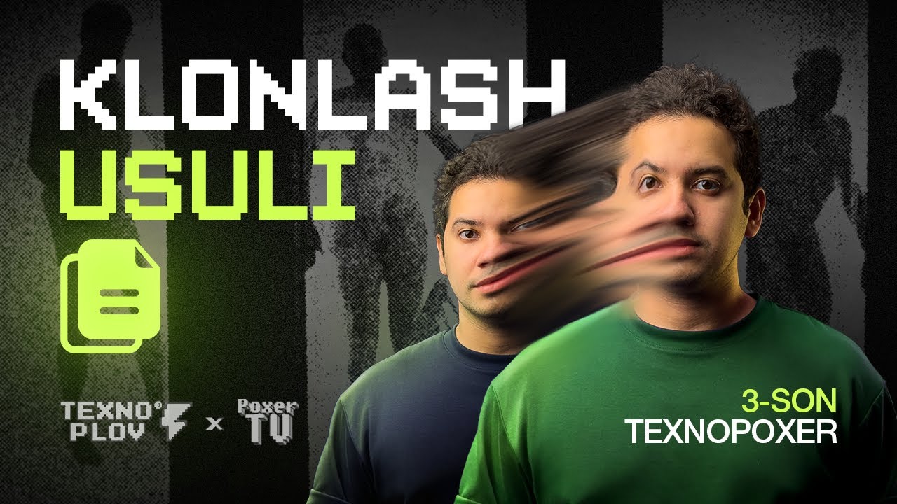 Klonlash usullari [Texnoplov x Poxer TV | 3 seriya]