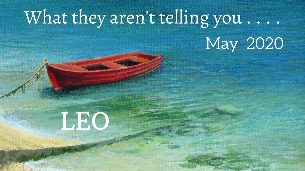 LEO: What They Aren't Telling You  . . . May 2020 | Soul Moon Tarot