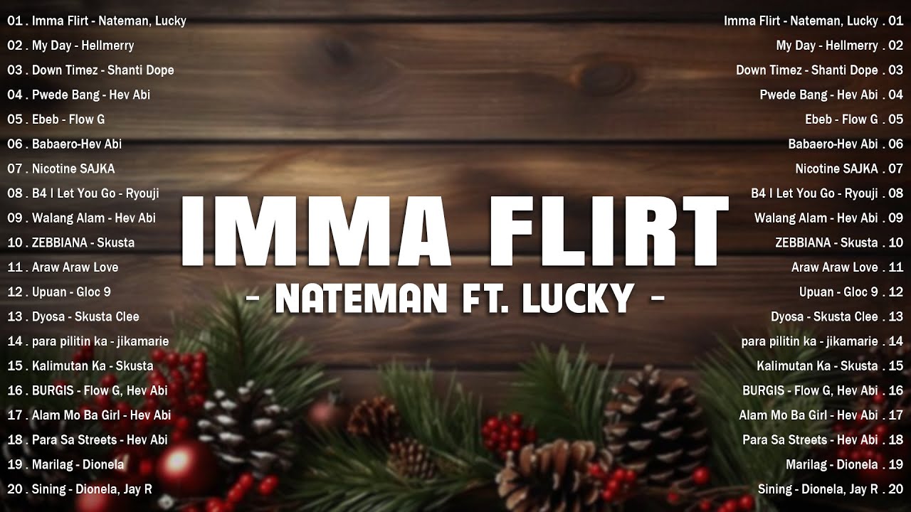 IMMA FLIRT – Nateman, Lucky 🎵 Top OPM Love Songs 2025 💖 Best Hits Philippines 🌟Christmas is Coming 🎄