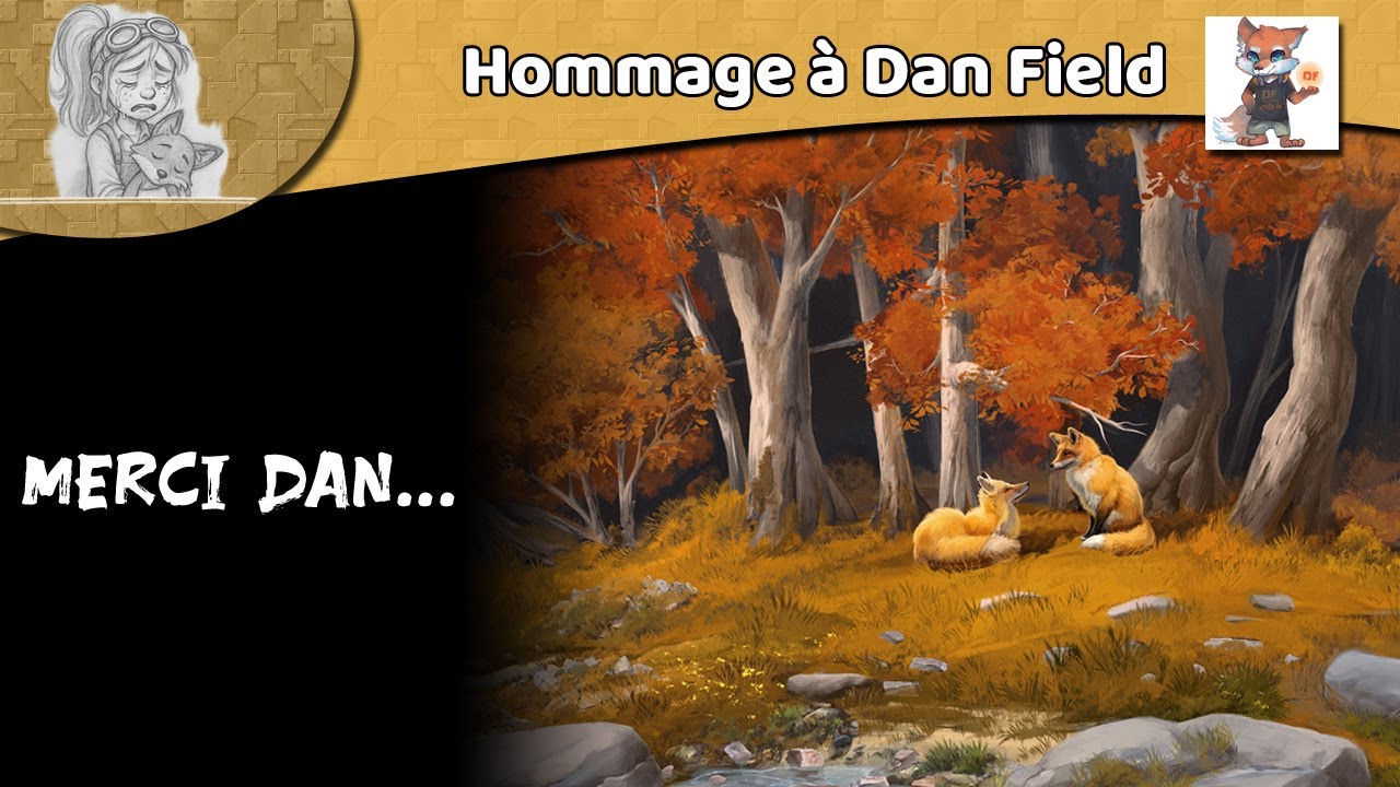 ❤️ Hommage à Dan Field ❤️