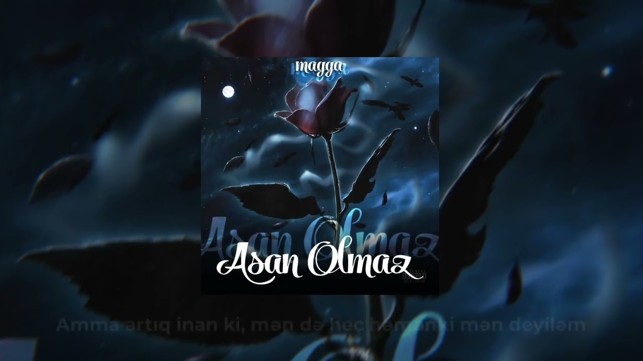 Magga - Asan Olmaz (Official Lyrics Video)