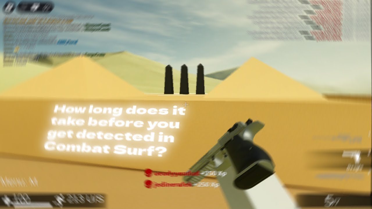 How long does it take before you get detected in Combat Surf?