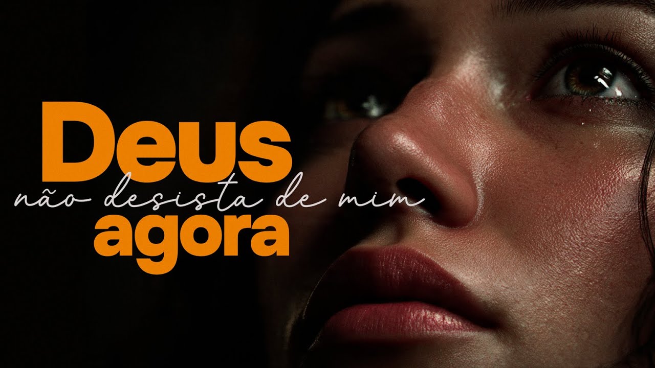 N&Atilde;O ME DEIXE AGORA (Deus Ouviu o Meu Clamor) &ndash; Estilo Gabriela Rocha &ndash; Louvor Gospel &ndash; M&uacute;sica Crist&atilde;