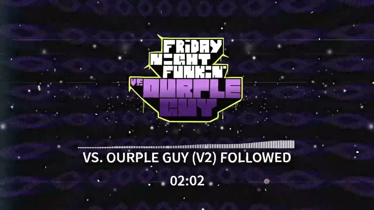 FRIDAY NIGHT FUNKIN' OURPLE GUY V2 - FOLLOWED