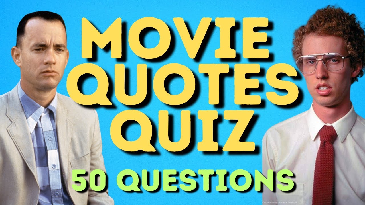 Guess the Movie from the Quote, Test Your Film Knowledge (50 Questions)