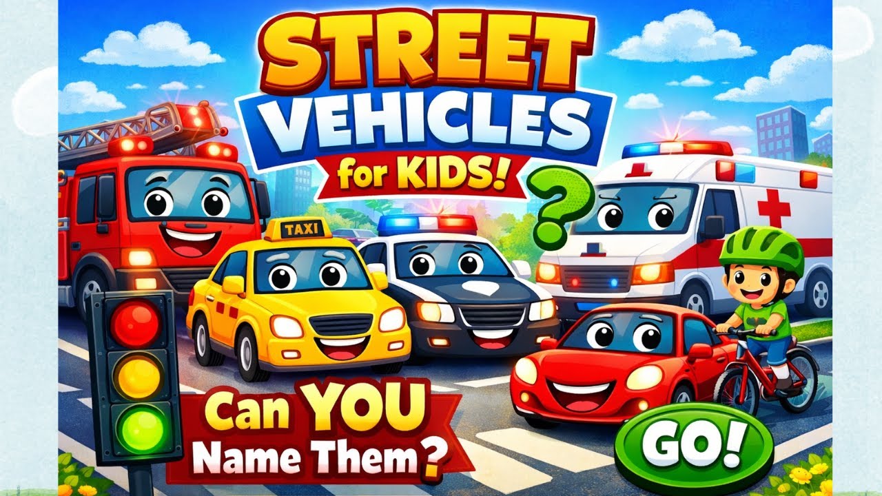 🚗 Street Vehicles for Kids 🚦 | Learn Cars, Bus, Ambulance & More 🚒 | Fun Kids Video