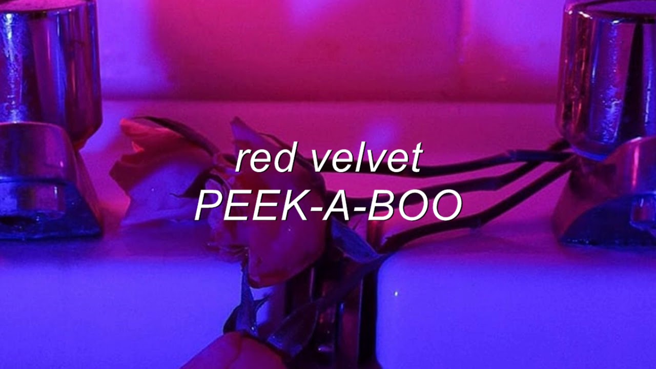 red velvet - peek a boo but you're in a bathroom at a party!