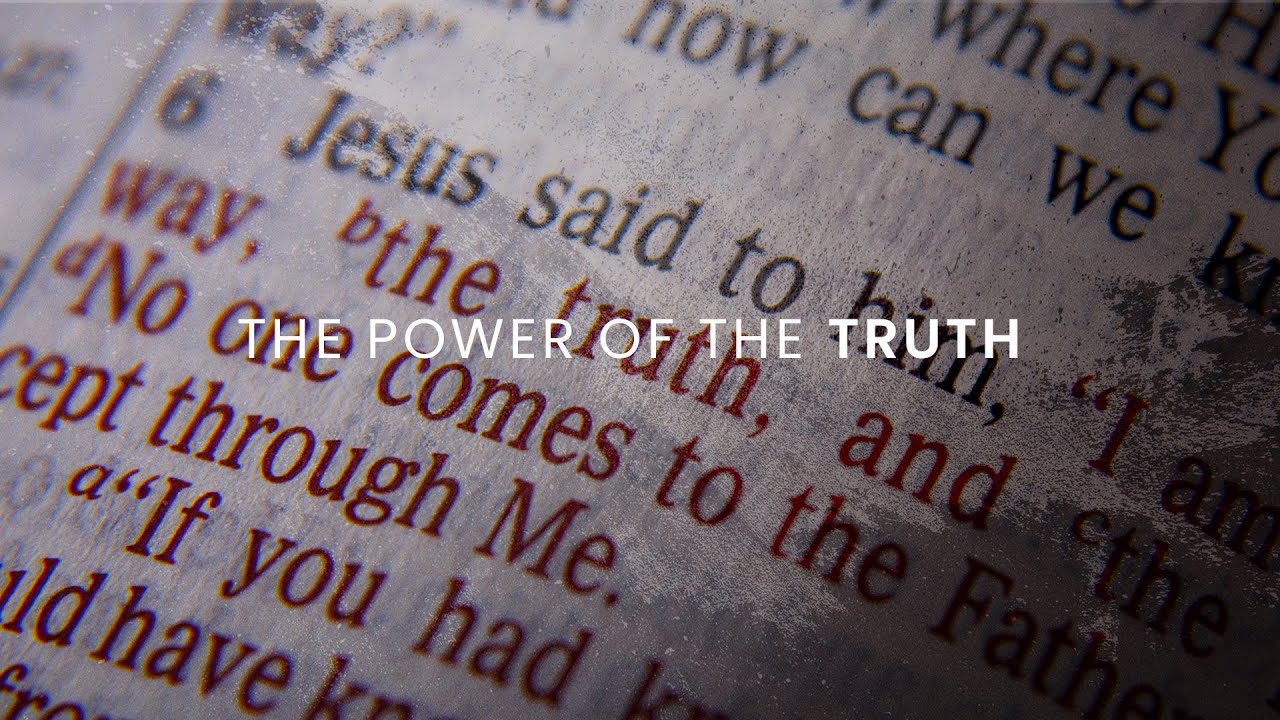 The Power of The Truth