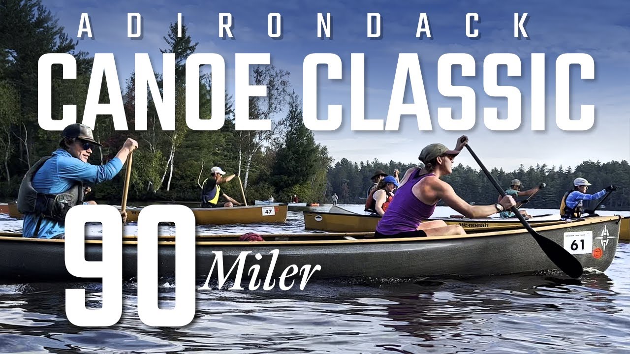 Adirondack 90-Miler Canoe Classic Race | Day 3 Excitement