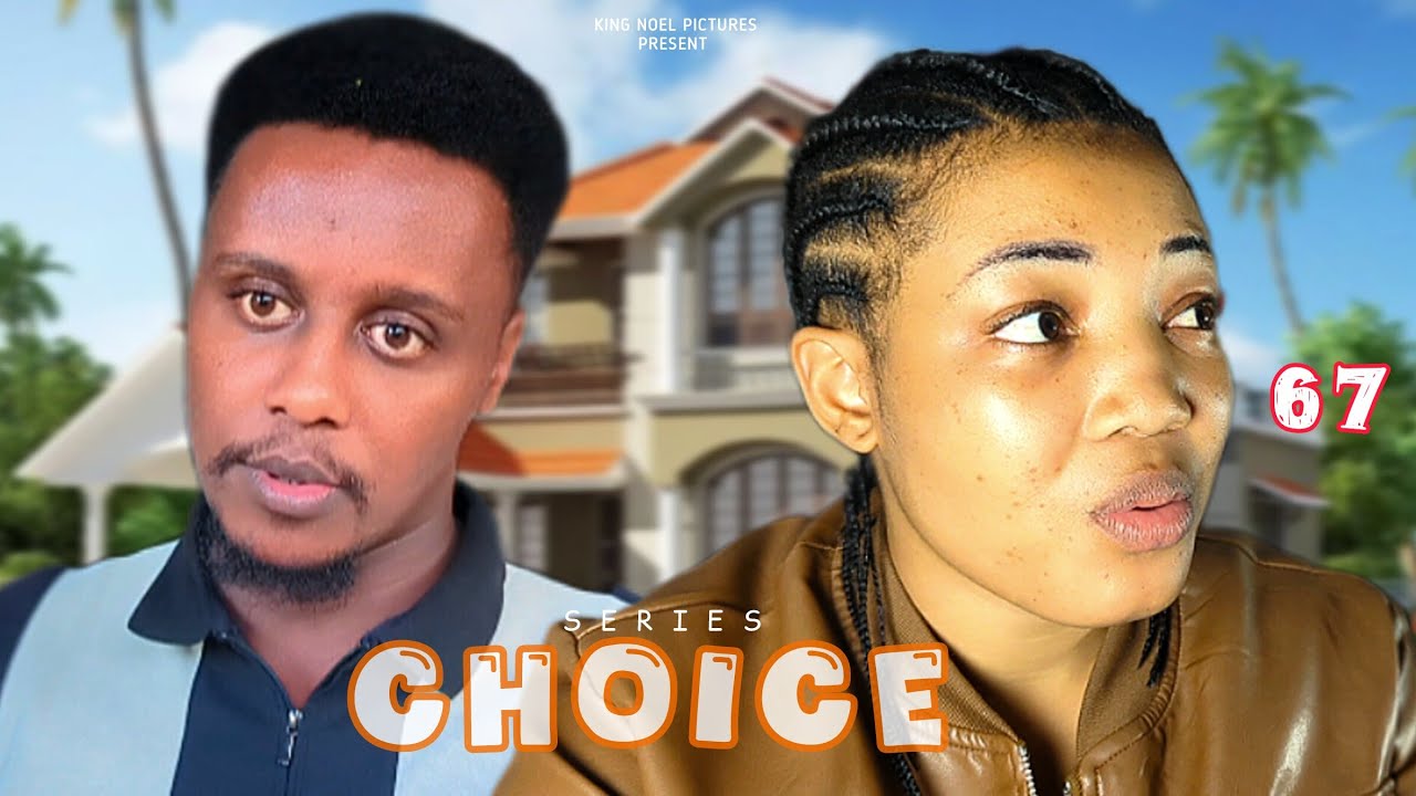 CHOICE [ Ep 67 ]