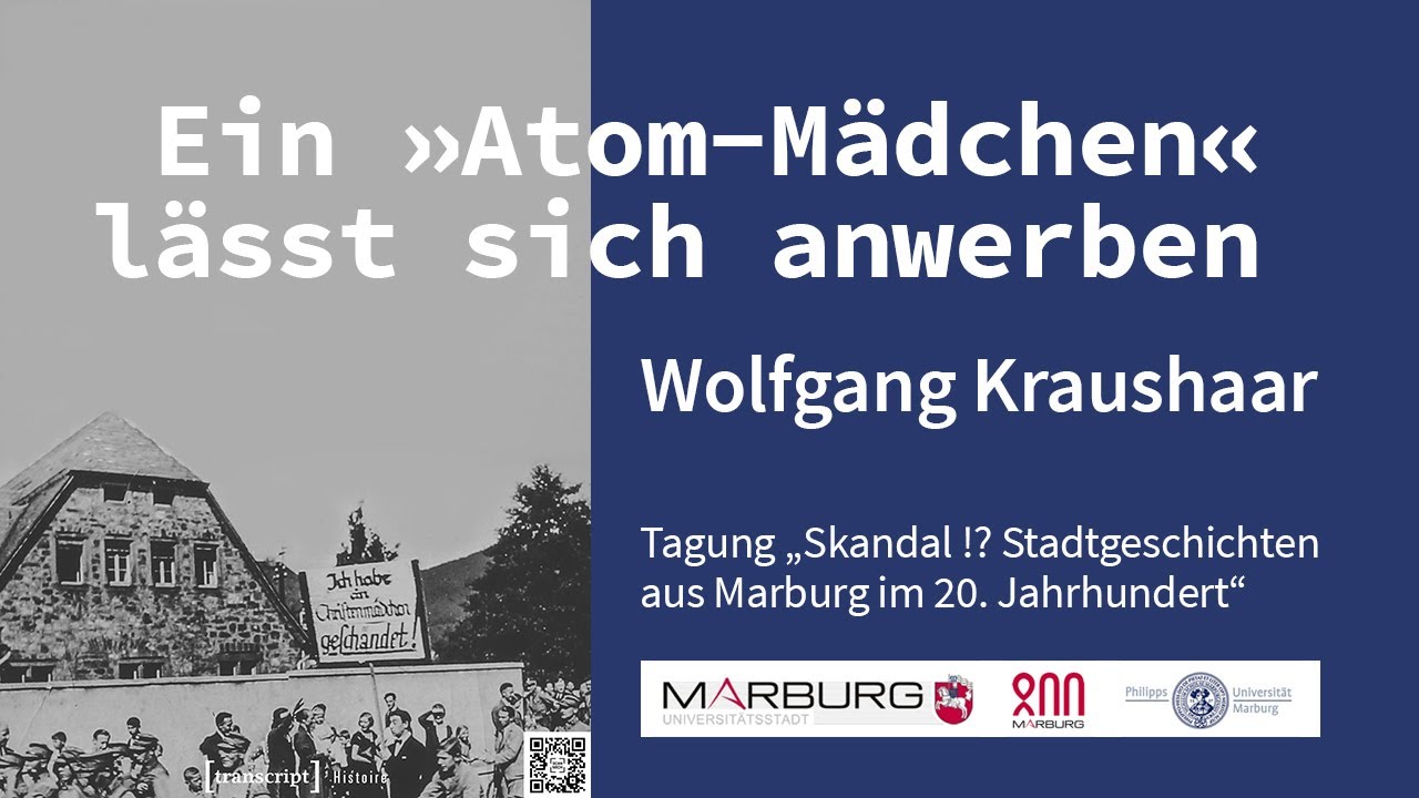 Wolfgang Kraushaar - Ein »Atom-Mädchen« lässt sich anwerben
