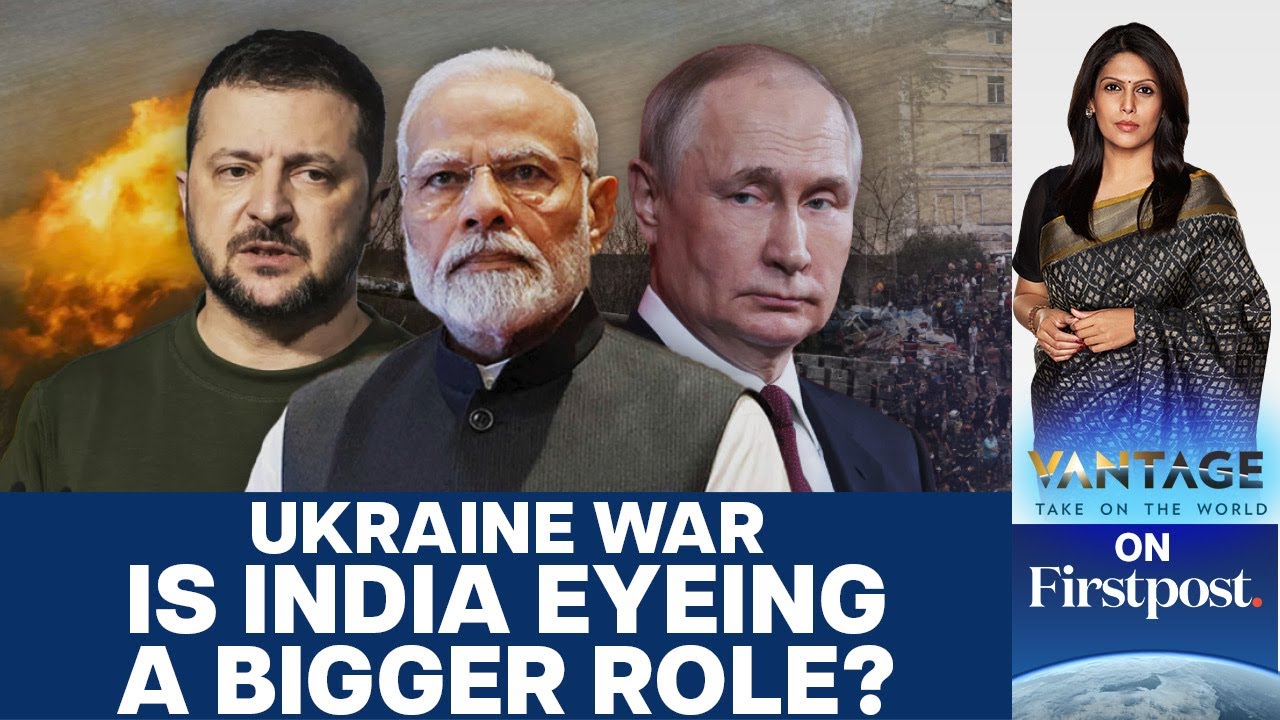 Is India looking to become Peacemaker in the Ukraine War? | Vantage with Palki Sharma