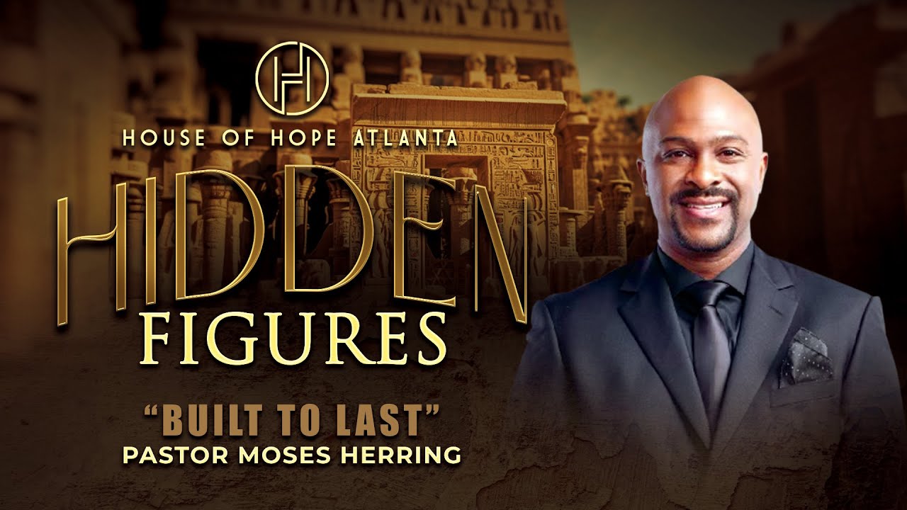 Built to Last | Pastor Moses Herring | House of Hope Atlanta