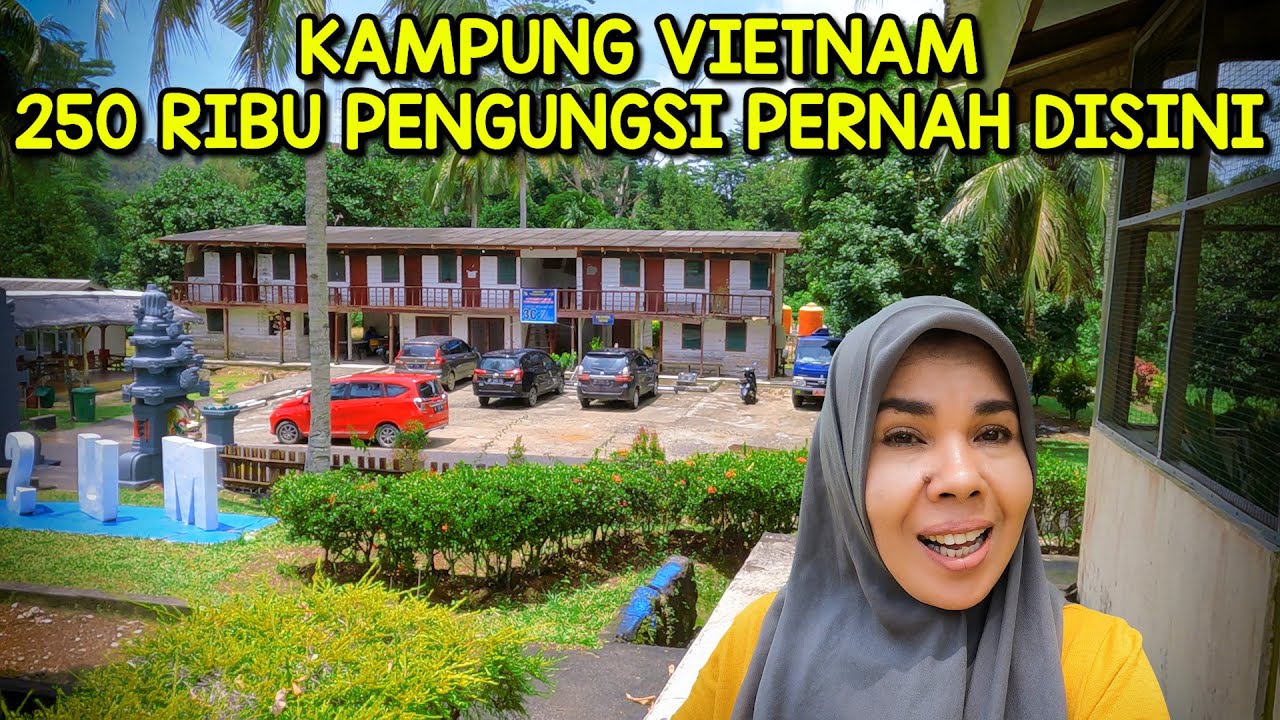 JEJAK PENGUNGSI VIETNAM DI PULAU GALANG BATAM