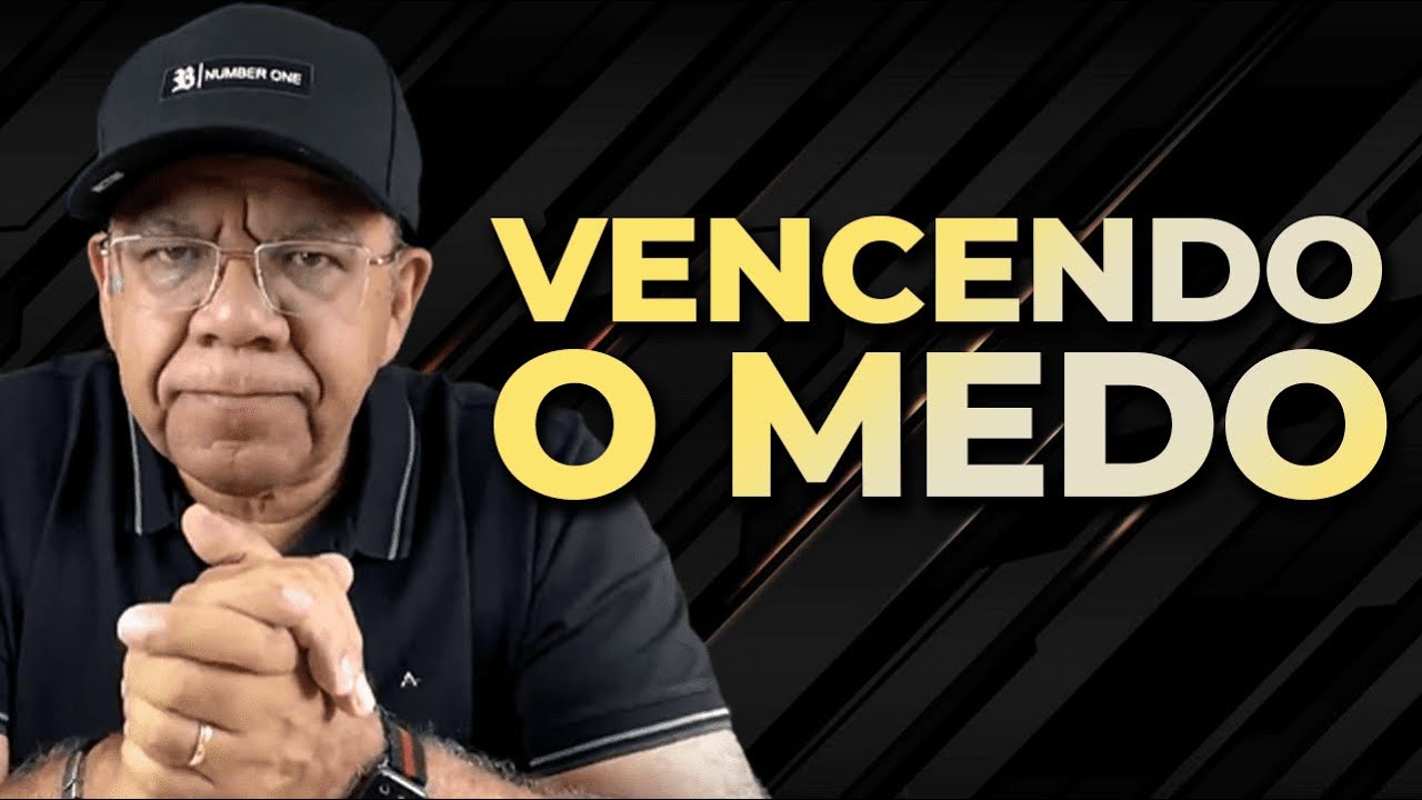 COMO VENCER O MEDO E AVANÇAR EM TODAS AS ÁREAS - SALMOS 27