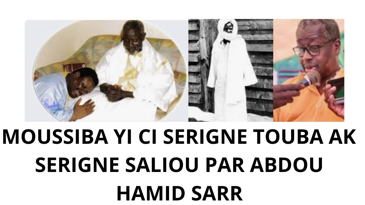 KAWTÉF LIMOU WOKH SERIGNE TOUBA AK SERIGNE SALIOU | ABDOU HAMID SARR 